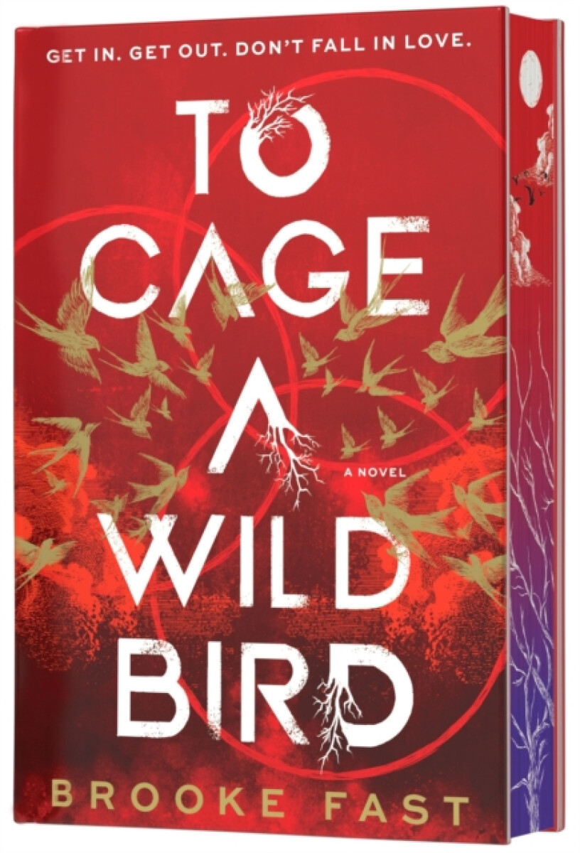 To Cage a Wild Bird (Deluxe Limited Edition) - Brooke Fast