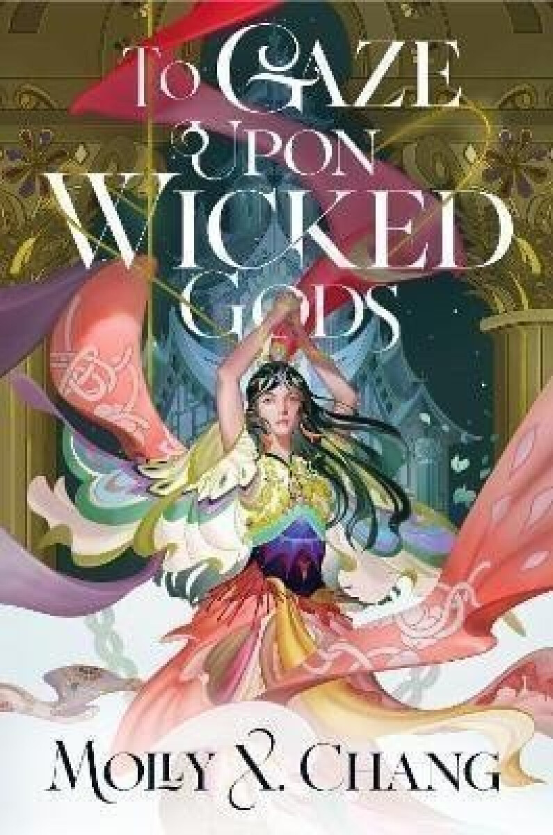 Kniha To Gaze Upon Wicked Gods