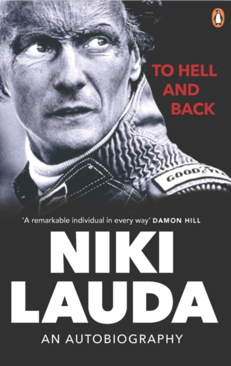 To Hell and Back – Niki Lauda