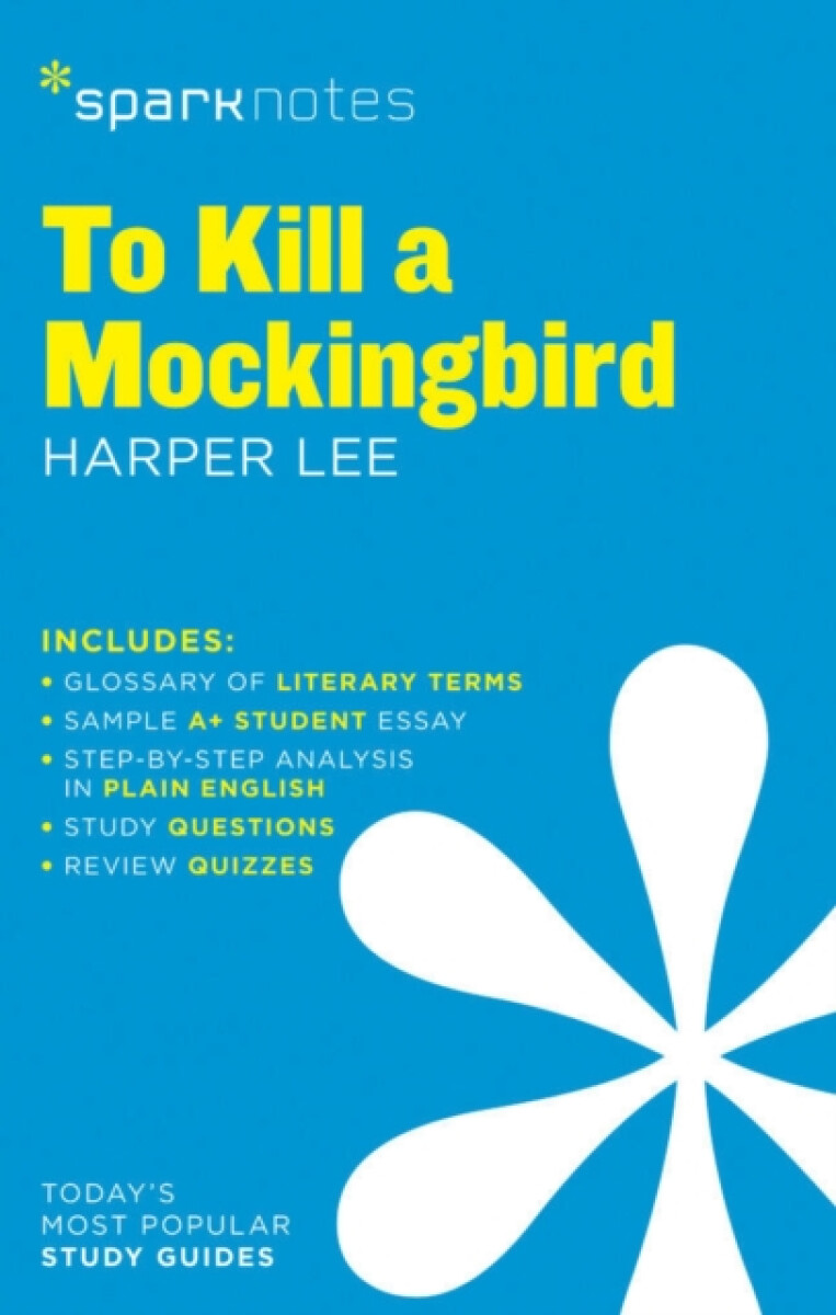 Kniha To Kill a Mockingbird SparkNotes Literature Guide