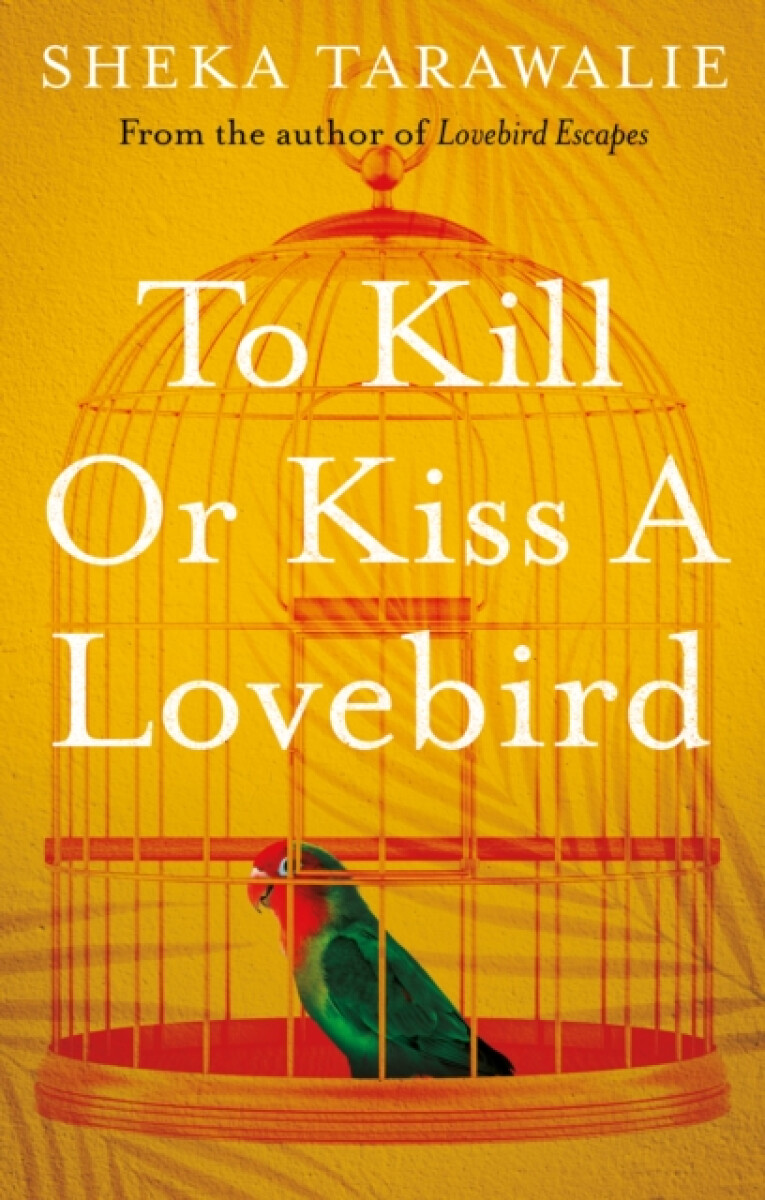 Kniha To Kill Or Kiss A Lovebird