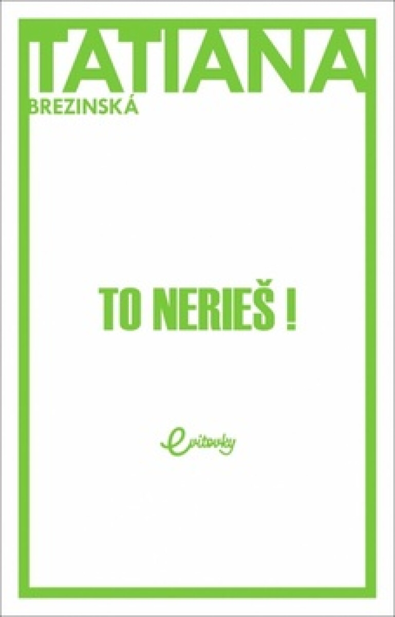 Kniha To nerieš!