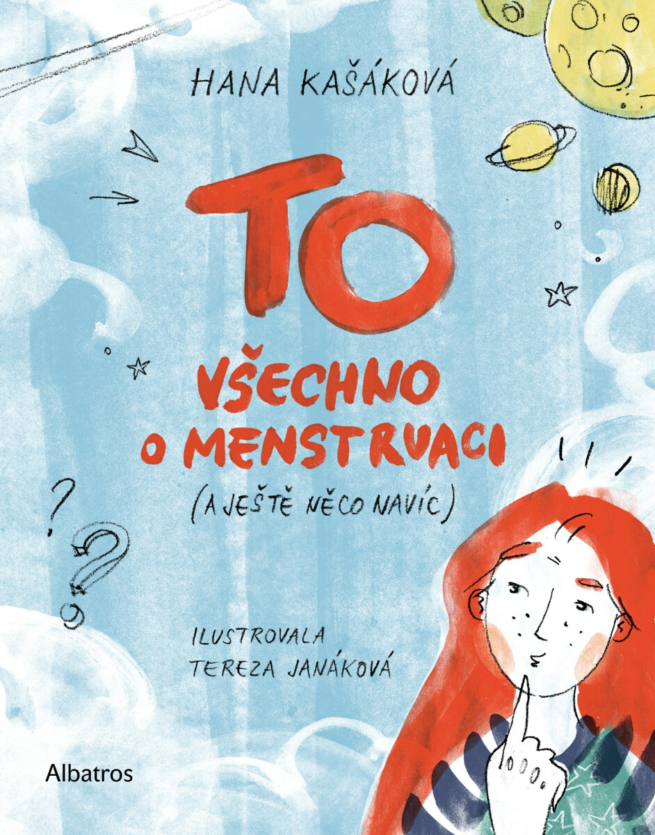 TO: Všechno o menstruaci  - Hana Kašáková