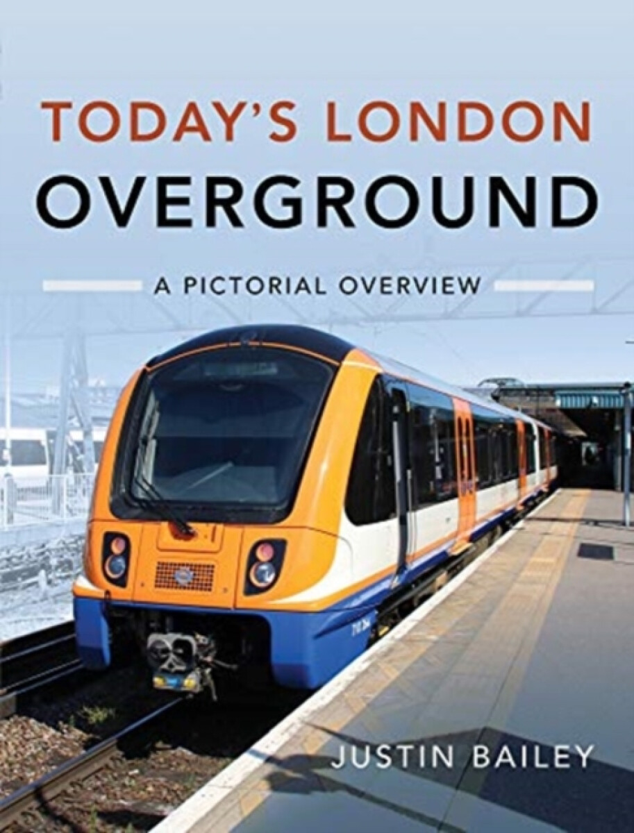 Kniha Today's London Overground: A Pictorial Overview