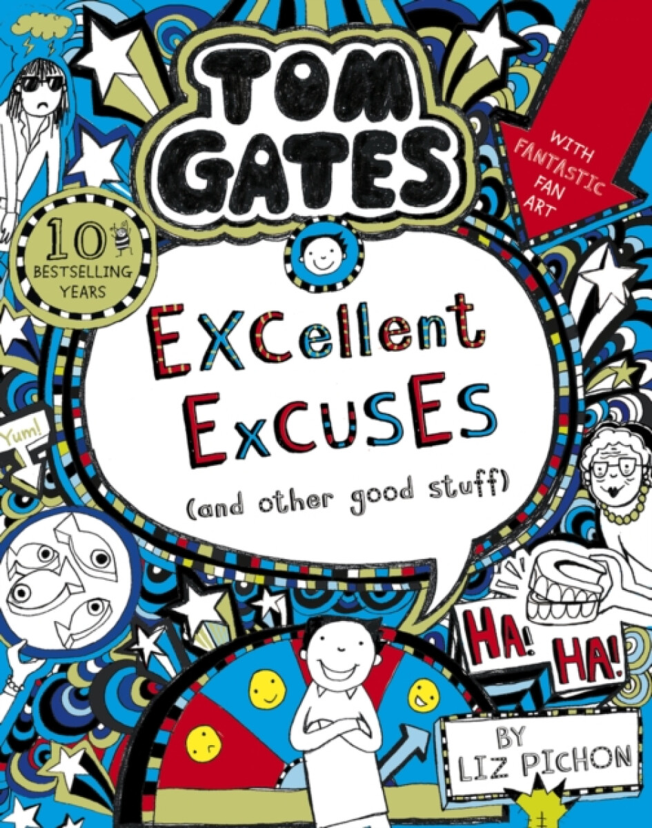 Kniha Tom Gates: Excellent Excuses (And Other Good Stuff