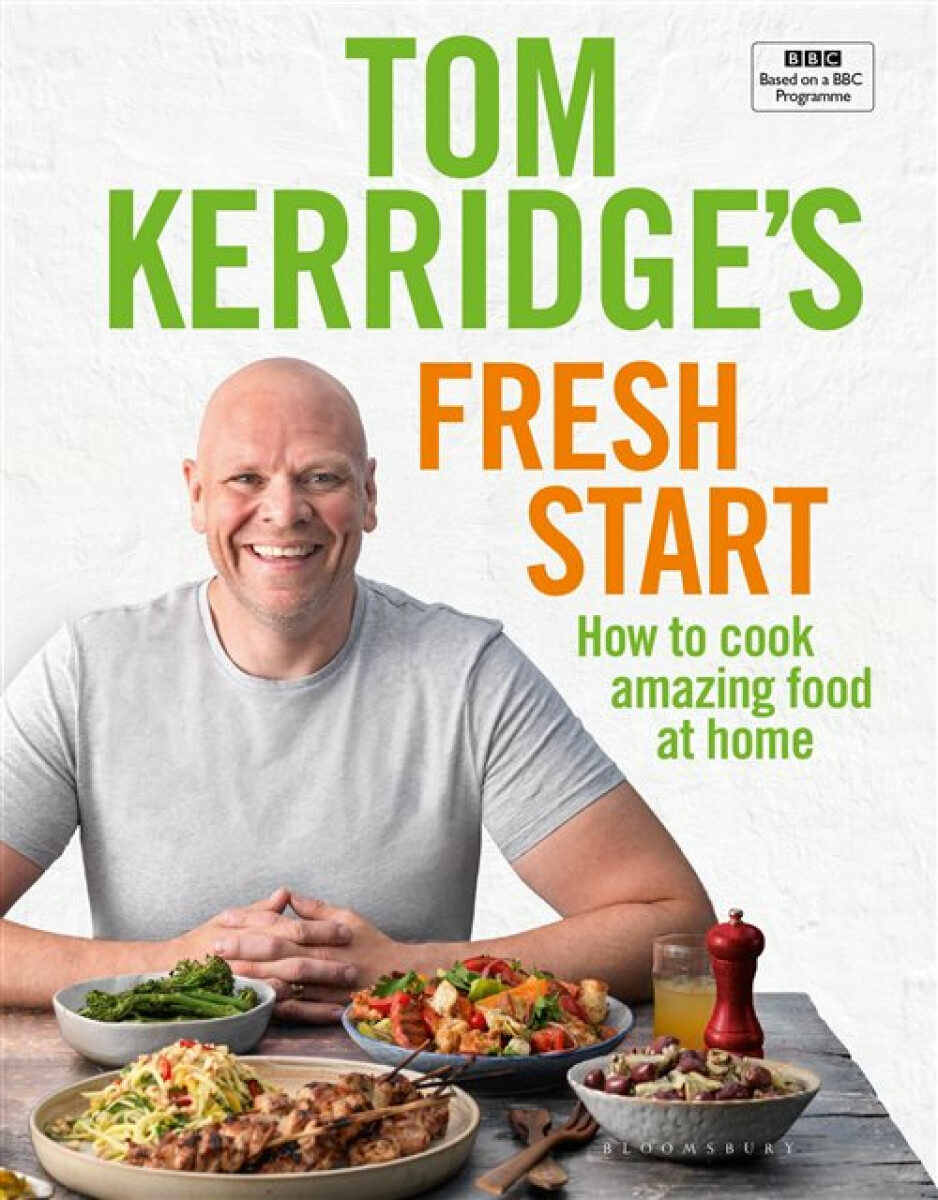 Kniha Tom Kerridge's Fresh Start