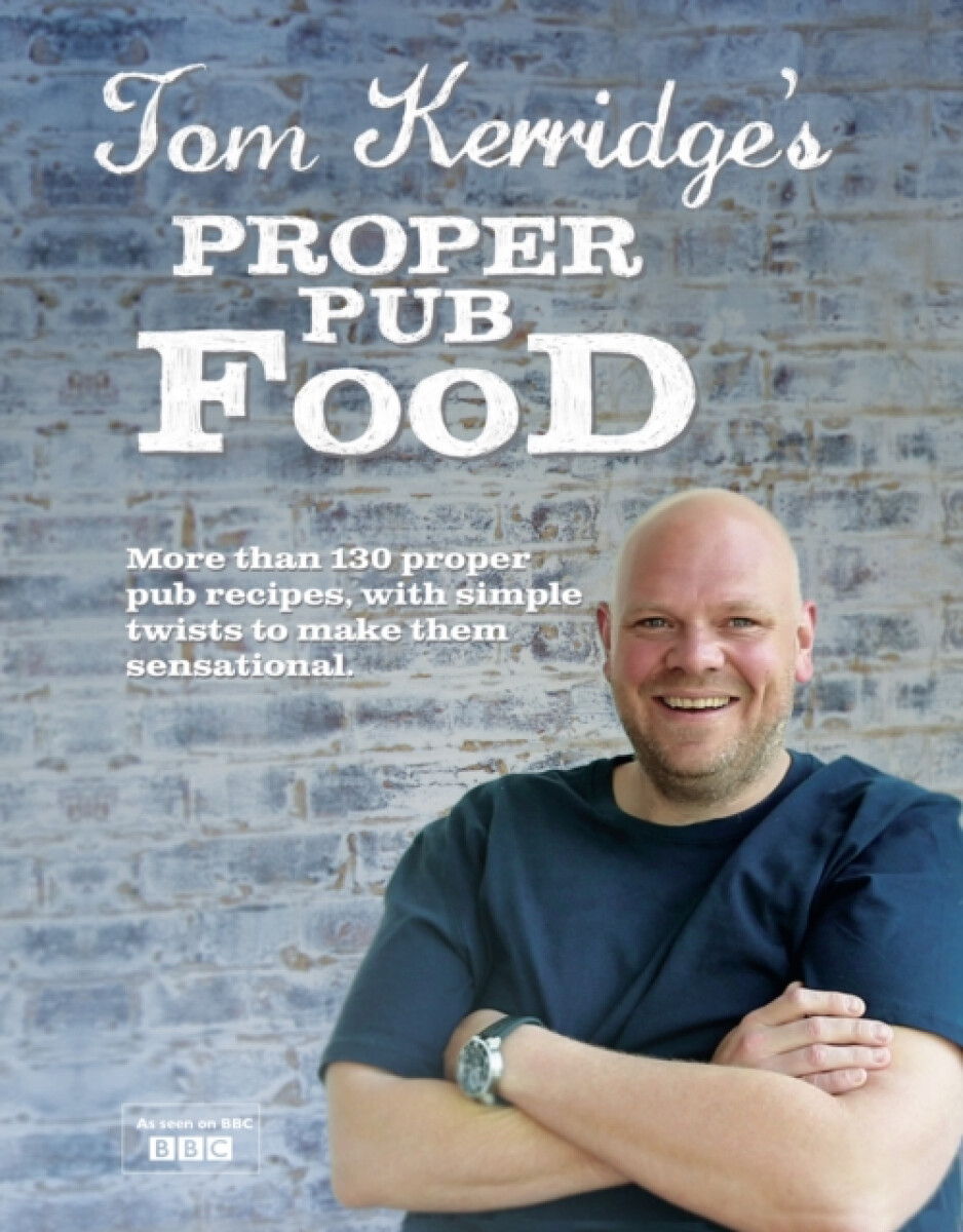 Kniha Tom Kerridge's Proper Pub Food