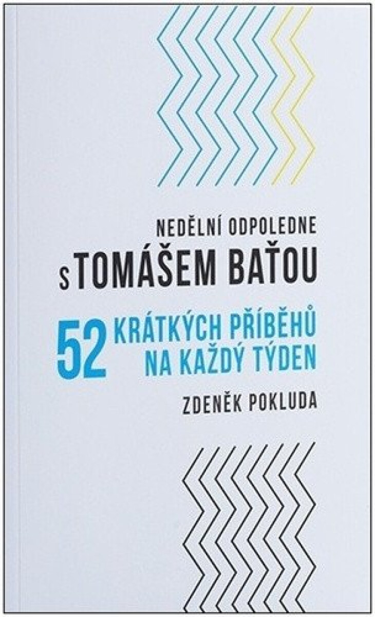 Kniha Nedělní odpoledne s Tomášem Baťou