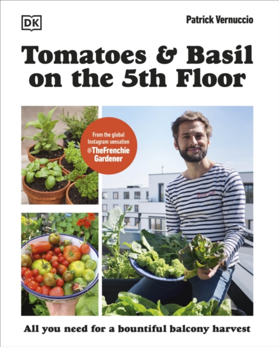 Kniha Tomatoes and Basil on the 5th Floor (The Frenchie Gardener)