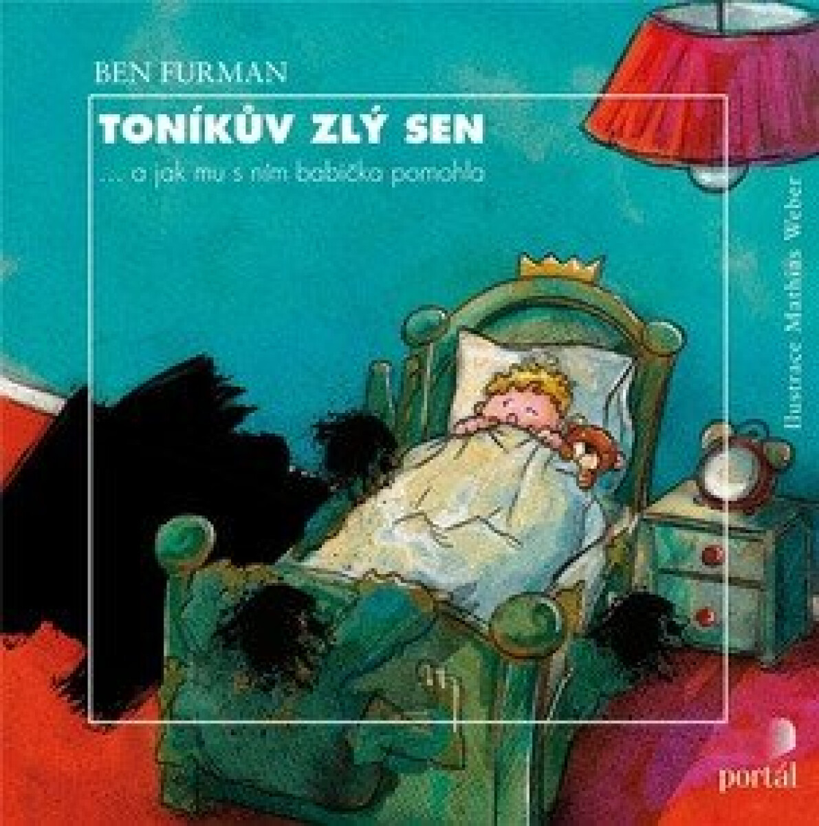 Kniha Toníkův zlý sen ... a jak mu s ním babička pomohla