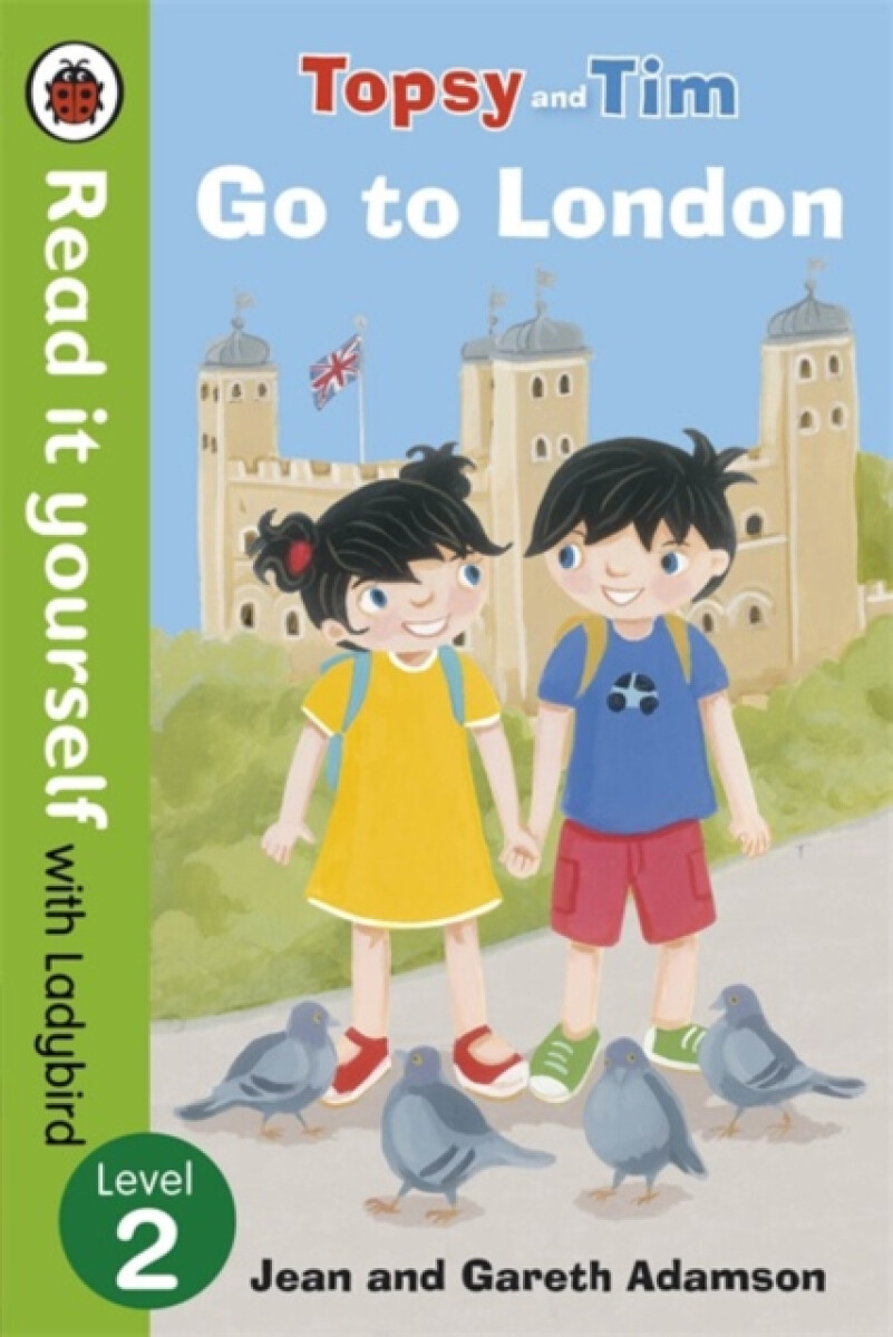 Kniha Topsy and Tim: Go to London - Read it yourself with Ladybird