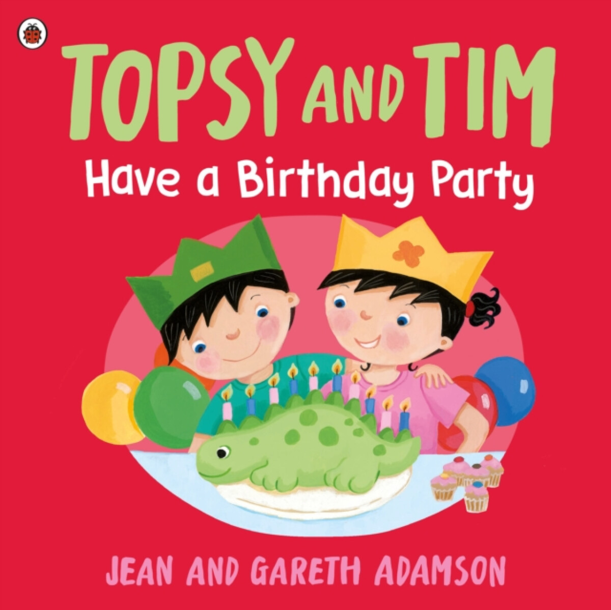 Kniha Topsy and Tim: Have a Birthday Party