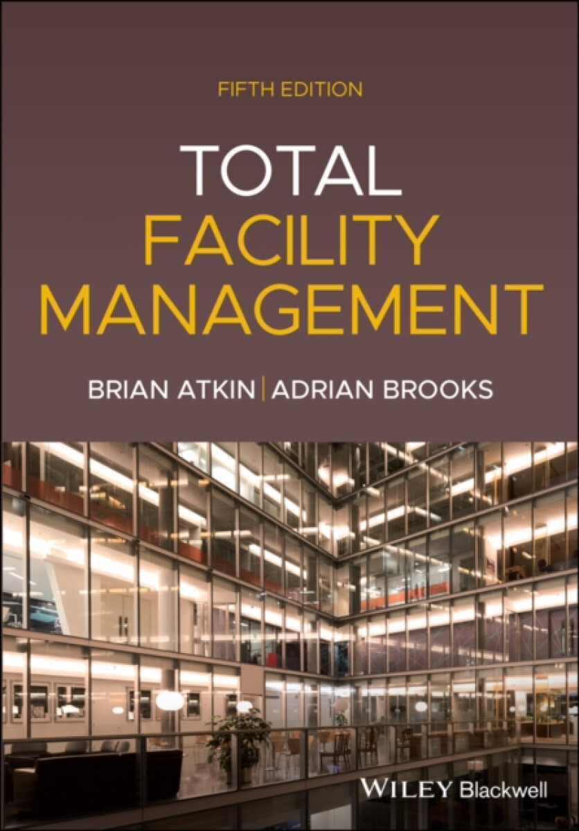 Total Facility Management - Adrian  Brooks, Brian  Atkin