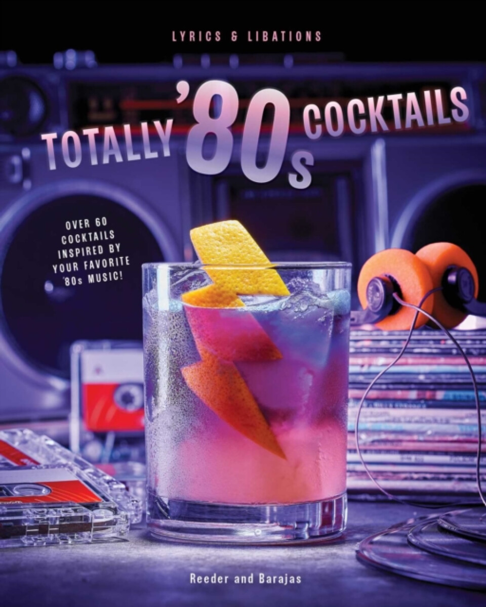 Kniha Totally '80s Cocktails