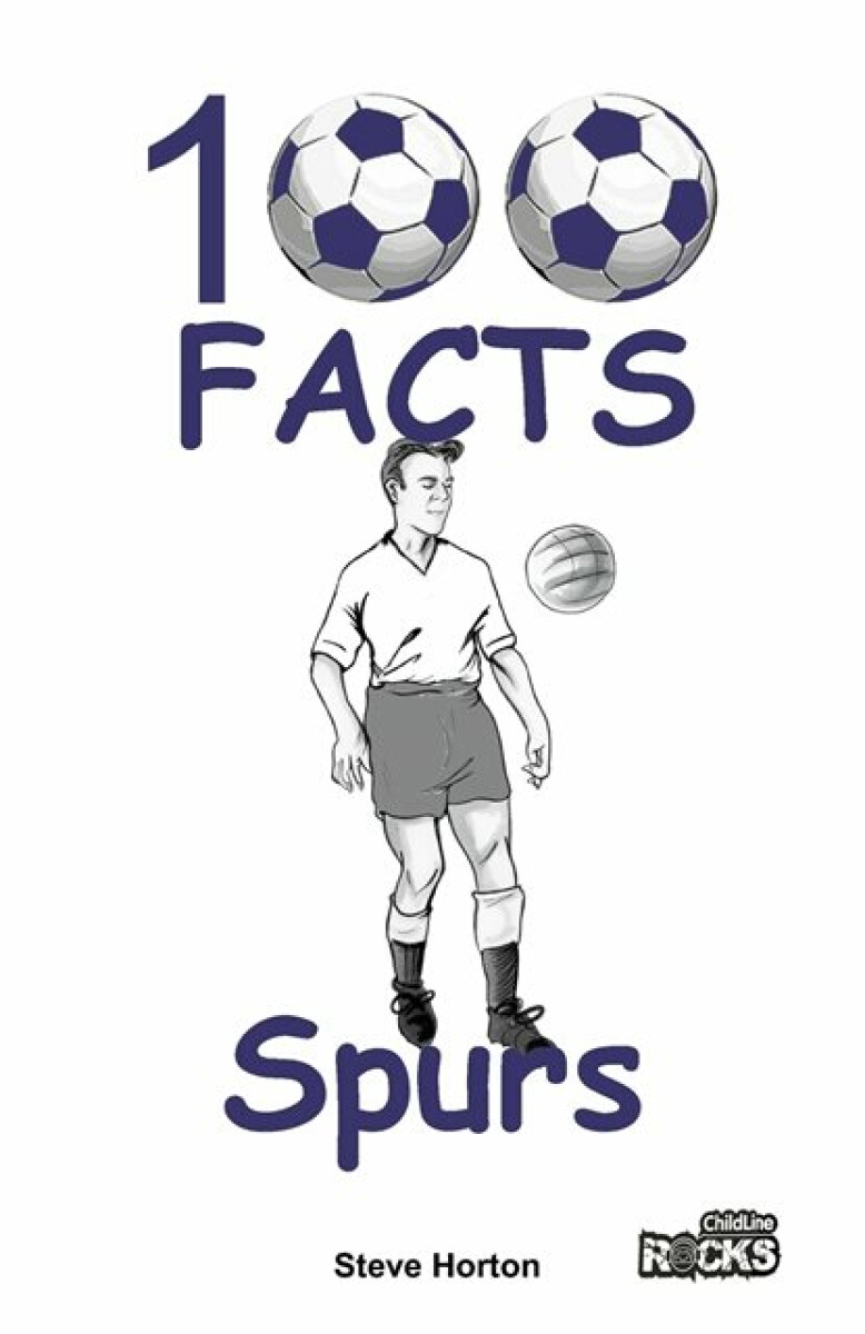 Kniha Tottenham Hotspur - 100 Facts