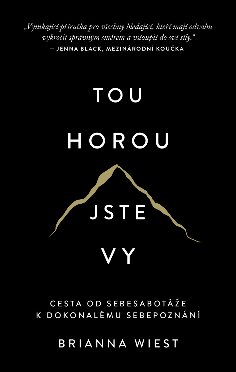 Tou horou jste vy - Brianna Wiest