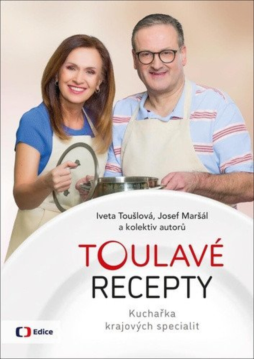 Kniha Toulavé recepty - Kuchařka krajových specialit