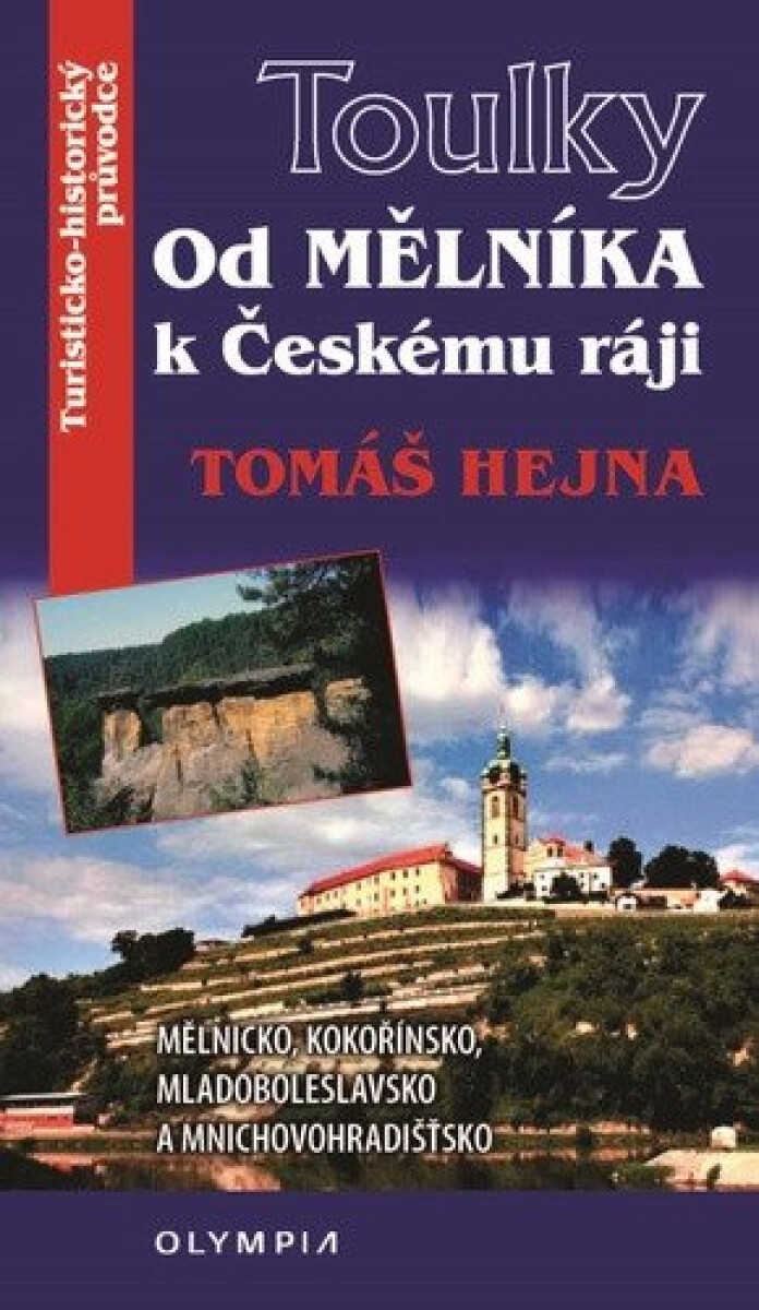 Kniha Toulky Od Mělníka k Českému ráji