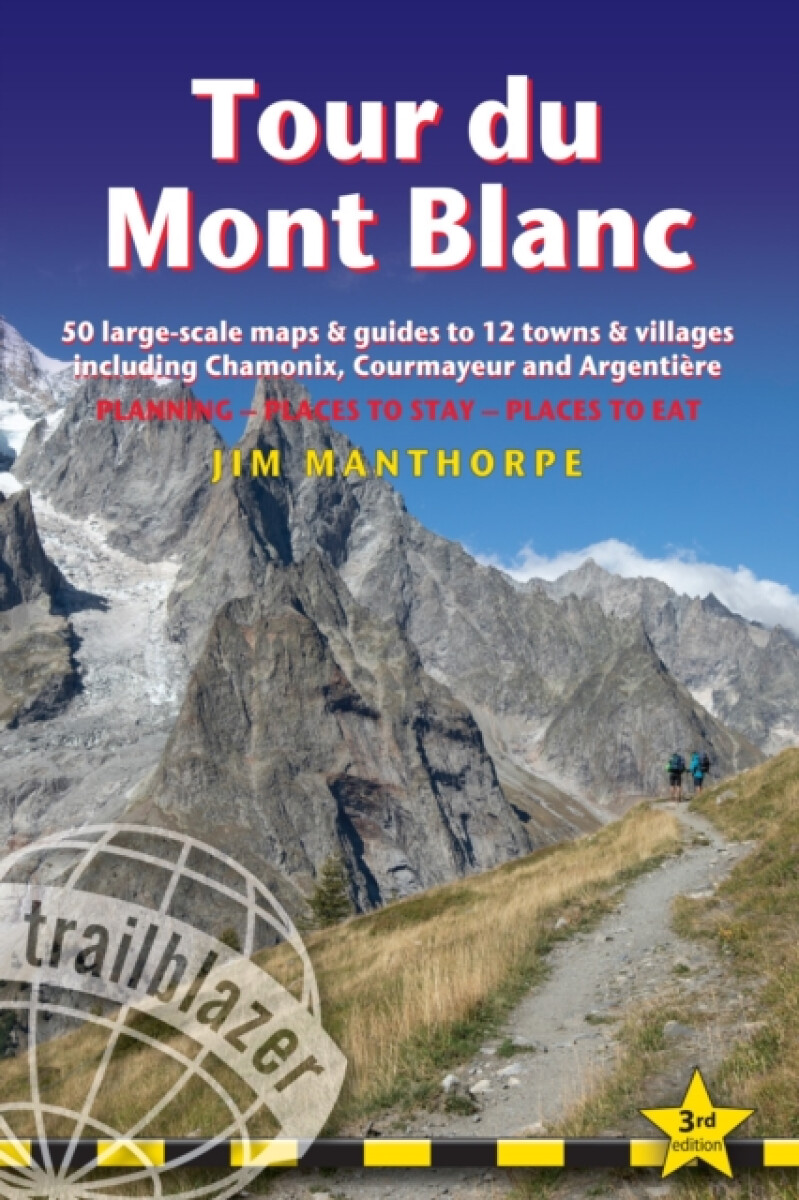 Kniha Tour du Mont Blanc Trailblazer Guide