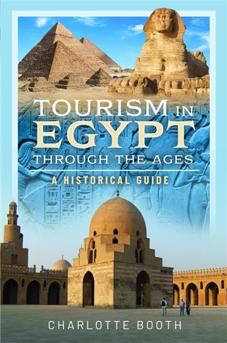 Kniha Tourism in Egypt Through the Ages