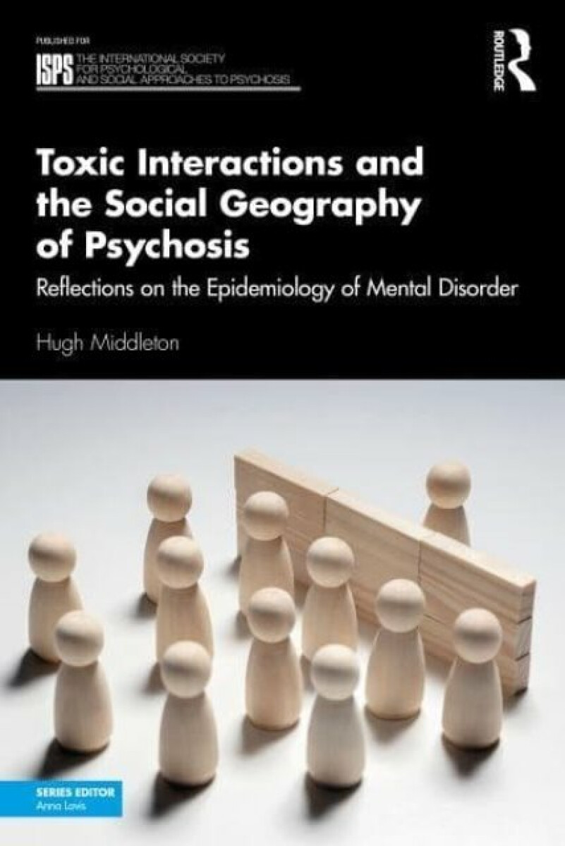 Kniha Toxic Interactions and the Social Geography of Psychosis