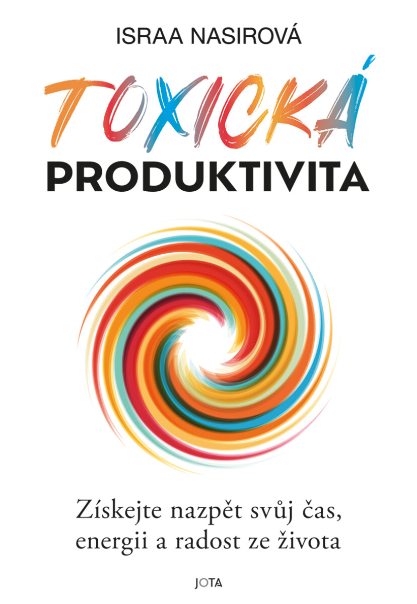 Toxická produktivita - Israa Nasirová