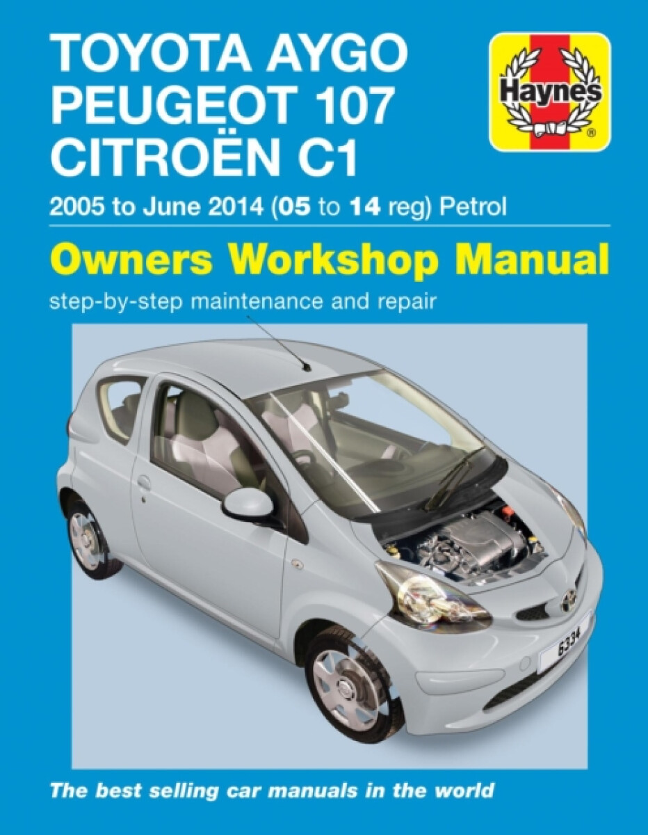 Kniha Toyota Aygo, Peugeot 107 a Citroen C1 Petrol ('05-June'14) 05 To 14