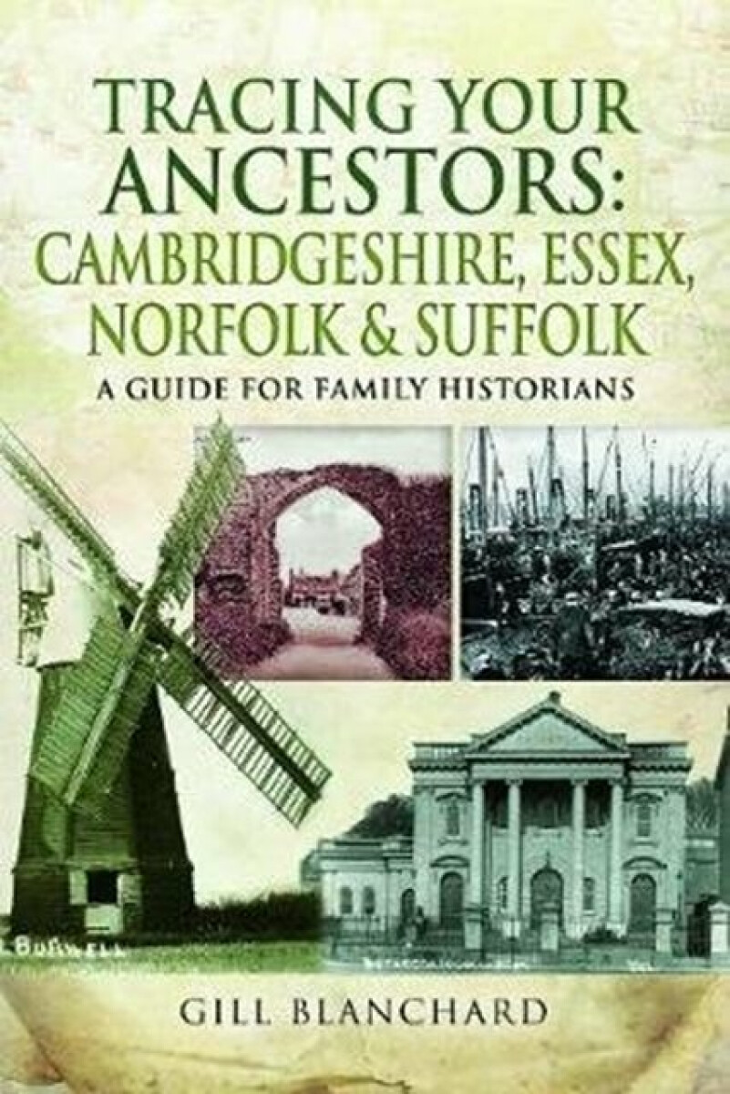 Kniha Tracing Your Ancestors: Cambridgeshire, Essex, Norfolk and Suffolk