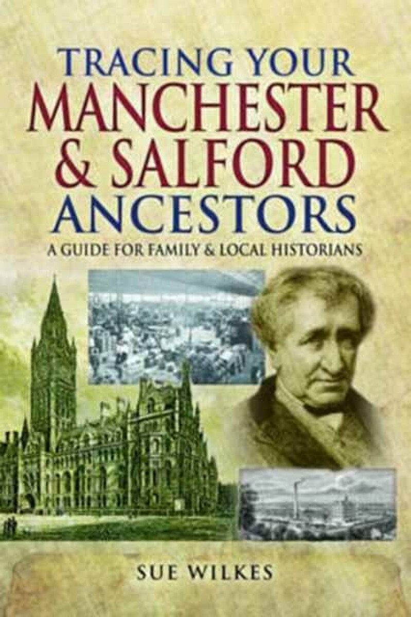 Kniha Tracing Your Manchester and Salford Ancestors