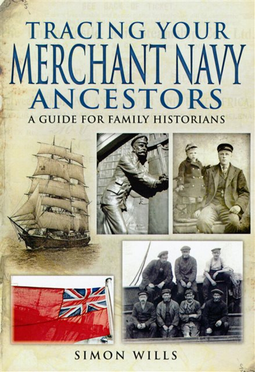 Kniha Tracing Your Merchant Navy Ancestors: A Guide for Family Historians