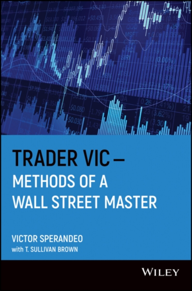 Trader Vic â€“ Methods of a Wall Street Master (Paper) - Victor Sperandeo