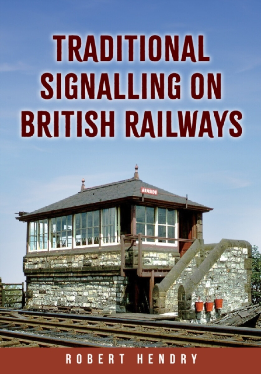 Kniha Traditional Signalling on British Railways