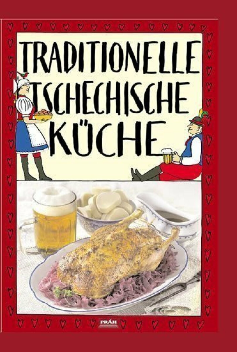 Kniha Traditionelle tschechische Küche / Tradiční česká kuchyně (německy)