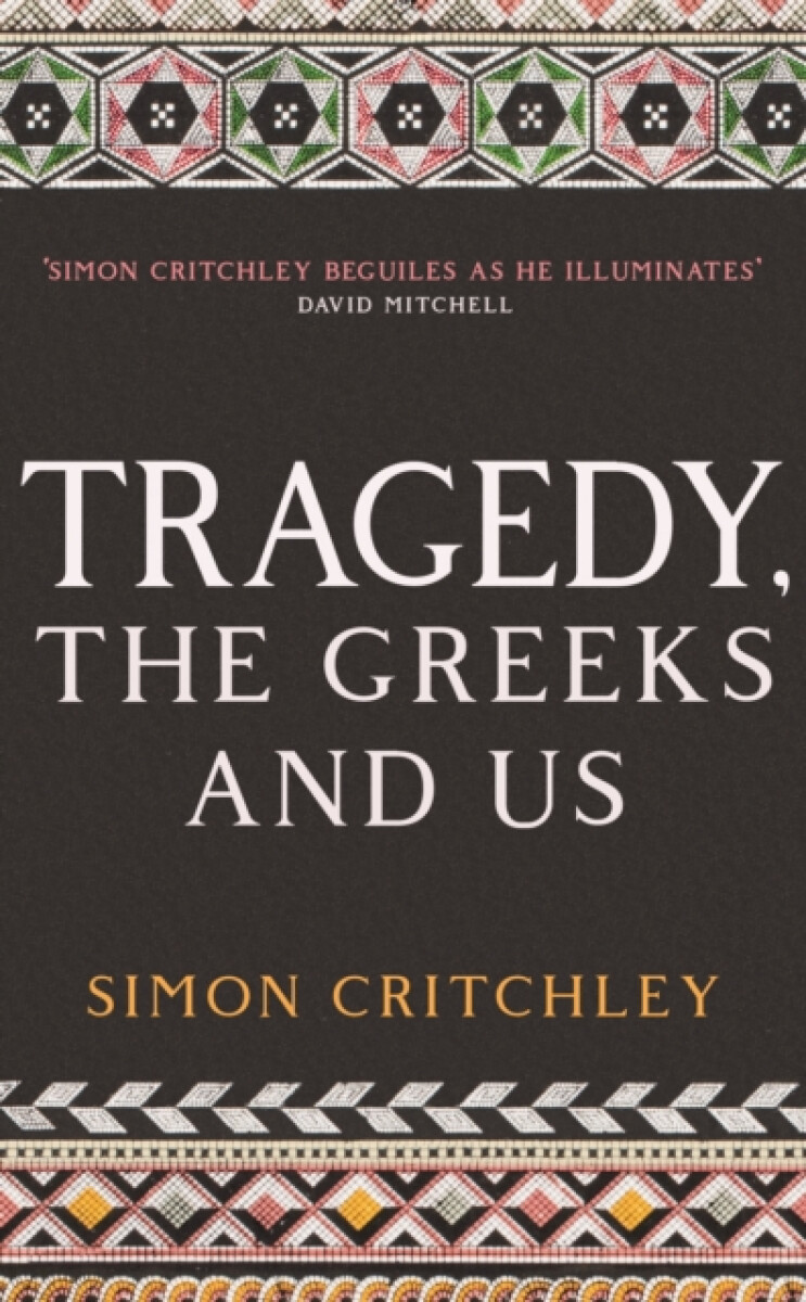 Kniha Tragedy, the Greeks and Us