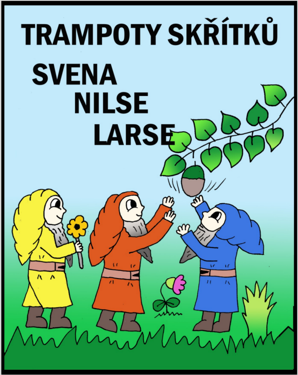 Levně Trampoty skřítků Svena, Nilse a Larse - Marie Němcová