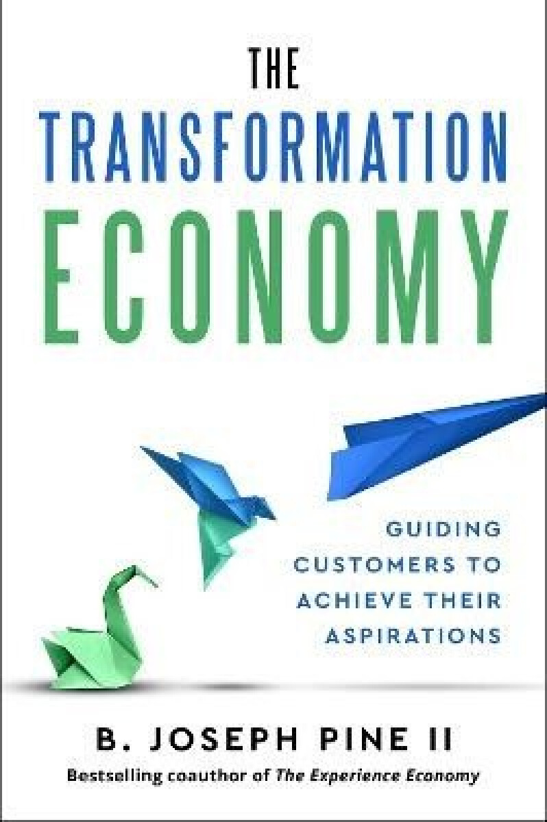 Levně The Transformation Economy - Pine II B. Joseph