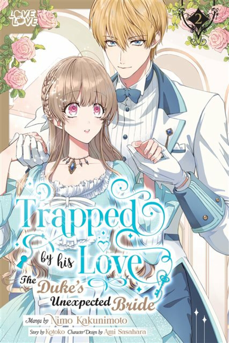 Kniha Trapped By His Love: The Duke's Unexpected Bride, Volume 2