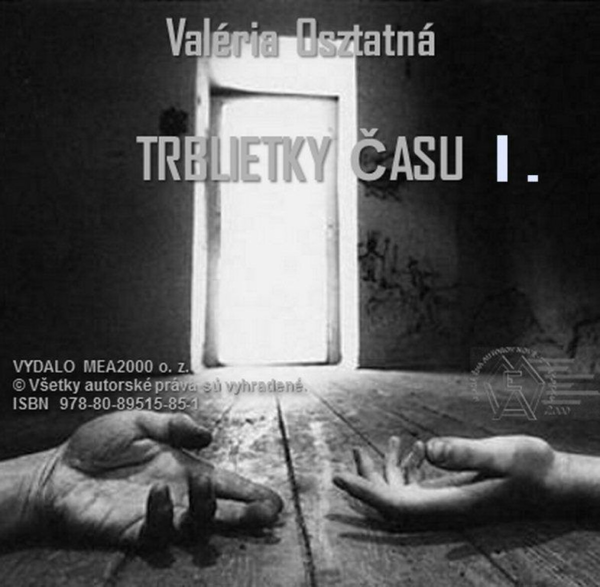Trblietky času 1 - Valéria Osztatná