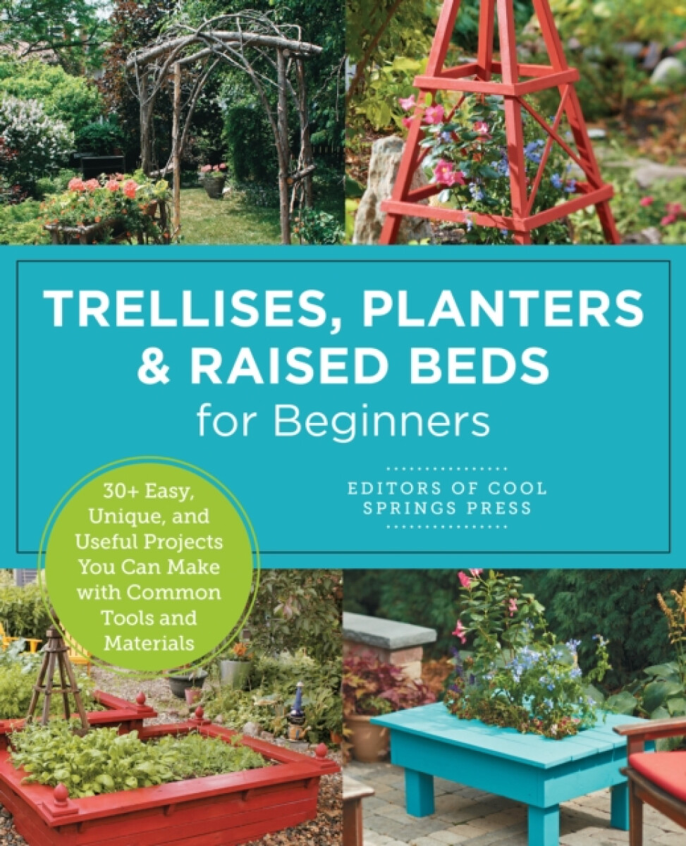 Kniha Trellises, Planters a Raised Beds for Beginners