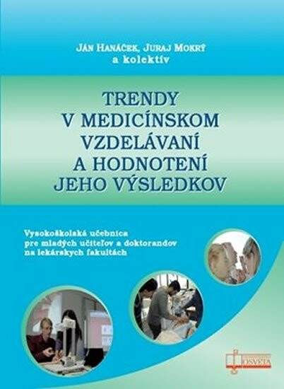 Kniha Trendy v medicínskom vzdelávaní a hodnotenie jeho výsledkov