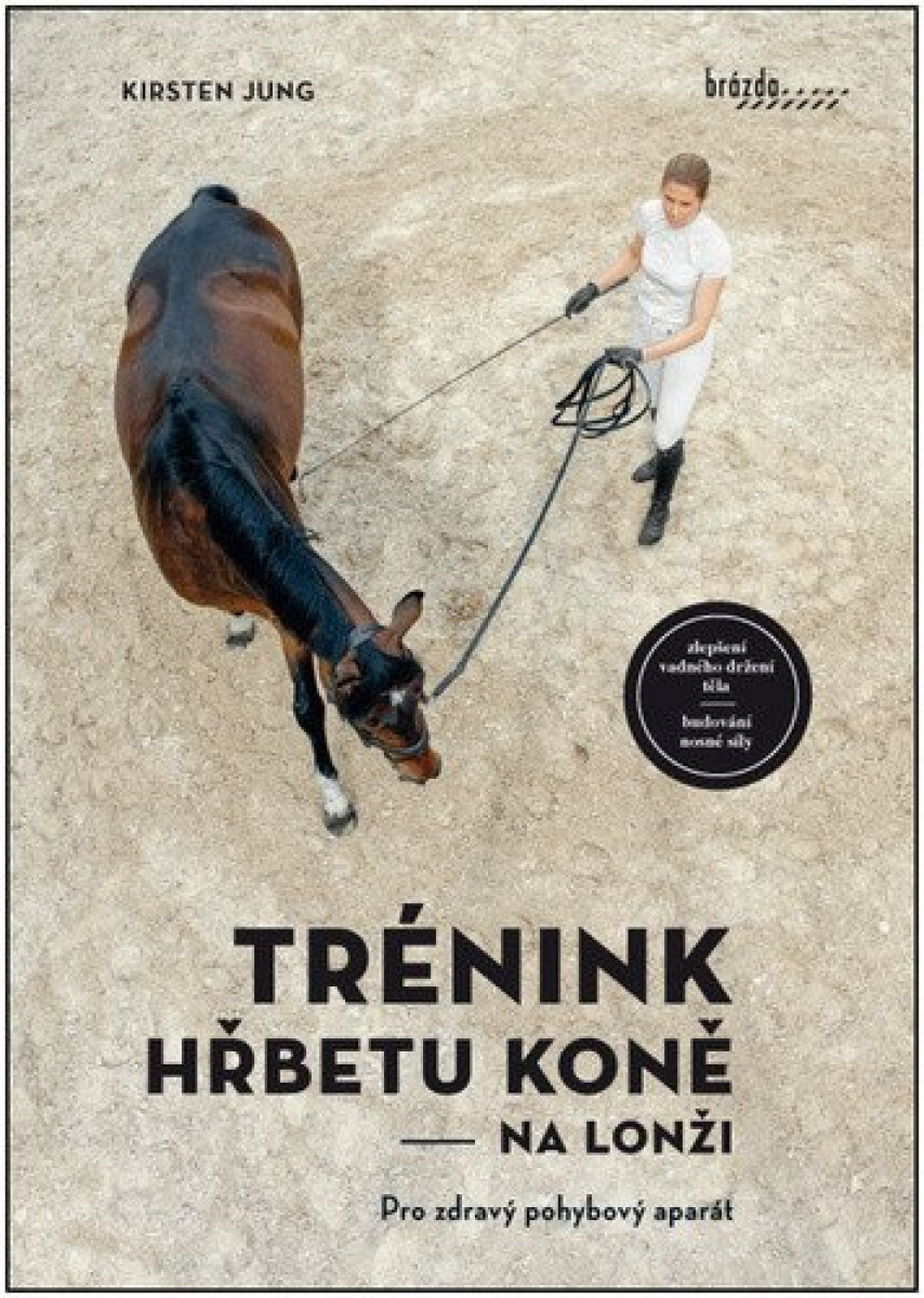 Trénink hřbetu koně na lonži koupíte na Knihydobrovsky.cz