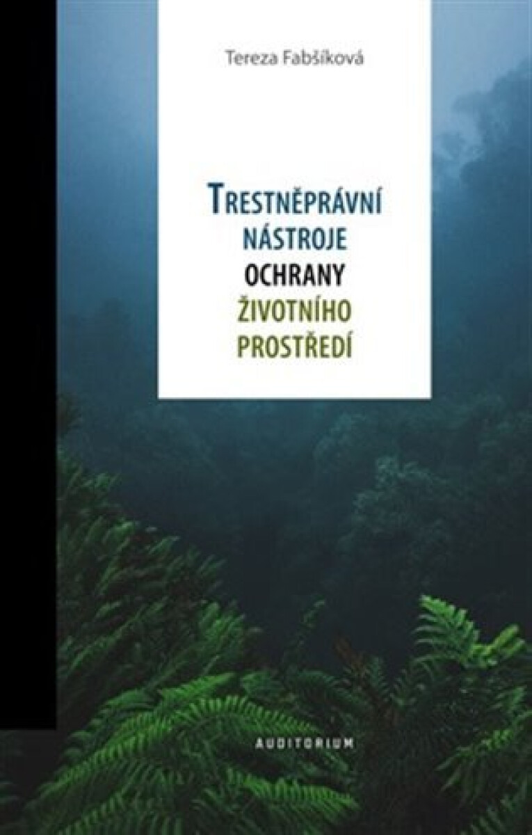 Kniha Trestněprávní nástroje ochrany životního prostředí