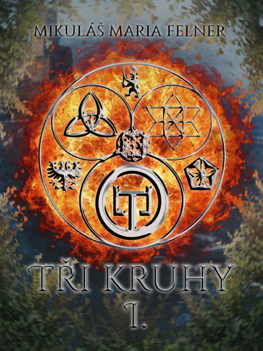 Tři kruhy I - Mikláš Maria Felner