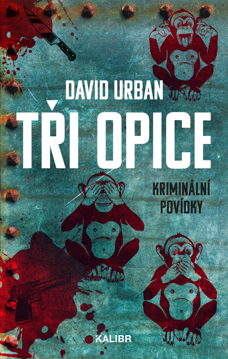 Tři opice - kriminální povídky - David Urban