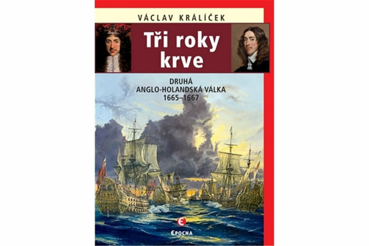 Kniha Tři roky krve - Druhá anglo-holandská válka 1665-1667
