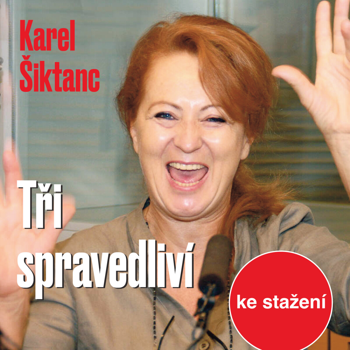 Levně Tři spravedliví - Karel Šiktanc - audiokniha