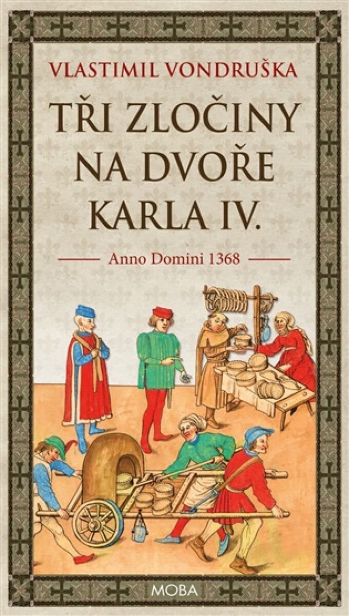 Kniha Tři zločiny na dvoře Karla IV.