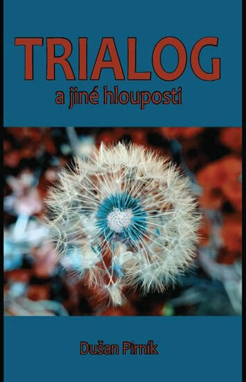 Trialog a jiné hlouposti koupíte na Knihydobrovsky.cz