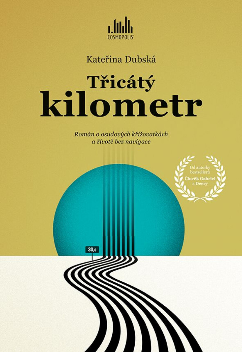 Třicátý kilometr - Kateřina Dubská