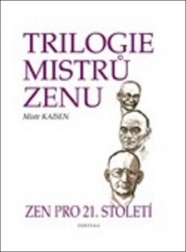 Kniha Trilogie mistrů zenu zen pro 21.století